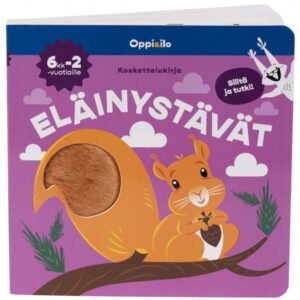 Oppi ja Ilo Silitä ja Tutki Eläinystävät -Koskettelukirja